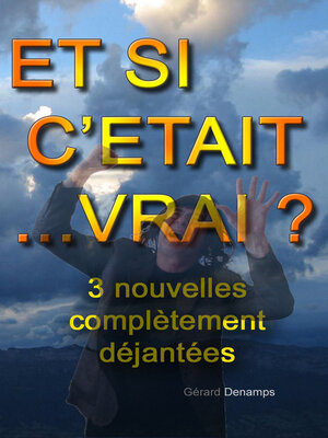 cover image of ET SI C'ÉTAIT... VRAI ?